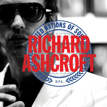 Richard Ashcroft - United Nations Of Sound