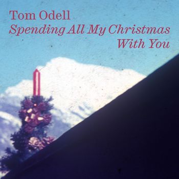 Tom Odell - Spending All My Christmas with You