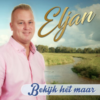 Eljan - Bekijk het maar
