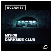 MISIGII - Darkside Club
