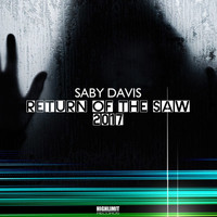 Saby Davis - Return Of The Saw 2017