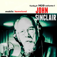 John Sinclair - Mobile Homeland (Explicit)