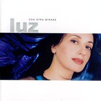Luz Casal - Con Otra Mirada