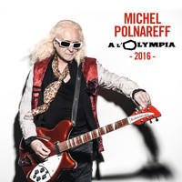 Michel Polnareff - Olympia 2016 (Live)