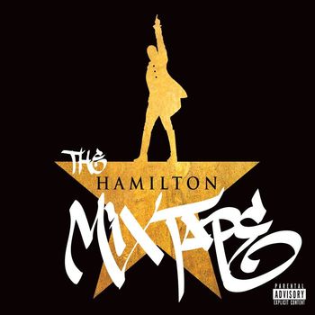 Lin-Manuel Miranda - The Hamilton Mixtape (Explicit)