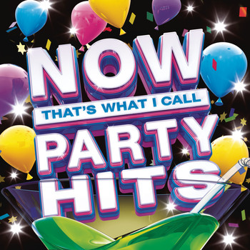 Various Artists - NOW That's What I Call Party Hits