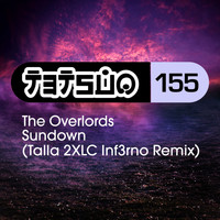 The Overlords - Sundown (Talla 2XLC Inf3rno Remix)