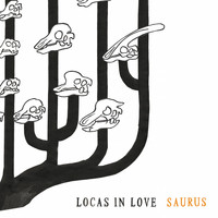 Locas In Love - Saurus