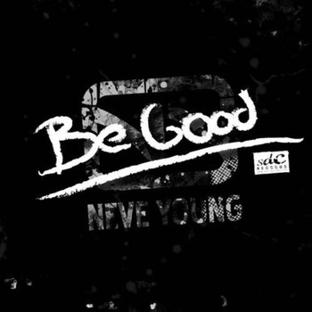 Neve Young - Be Good