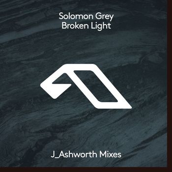 Solomon Grey - Broken Light (Joseph Ashworth Mixes)