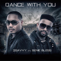 2savvy - Dance with You (feat. Benie Bless)