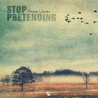 Alexander Volosnikov - Stop Pretending