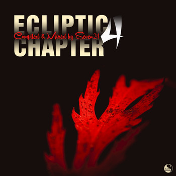 Seven24 - Ecliptic Chapter Four (Compiled & Mixed by Seven24)