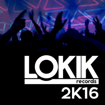 Various Artists - Lo kik Records 2K16