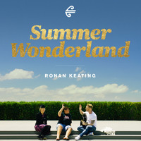 Ronan Keating - Summer Wonderland