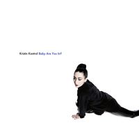 Kristin Kontrol - Baby Are You In?