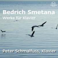 Peter Schmalfuss - Smetana: Werke für Klavier, Vol. 2