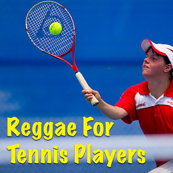 Various Artists - Reggae For Tennis Players