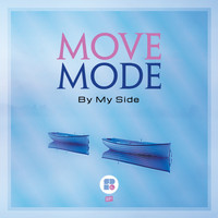 Move Mode - By My Side