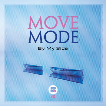 Move Mode - By My Side