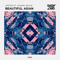 Arston feat. Johnny Kelvin - Beautiful Asian