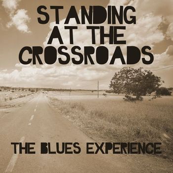 Various Artists - Standing At The Crossroads: The Blues Experience