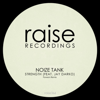 Noize Tank - Strength feat. JAY DARKO (Faveon Remix)