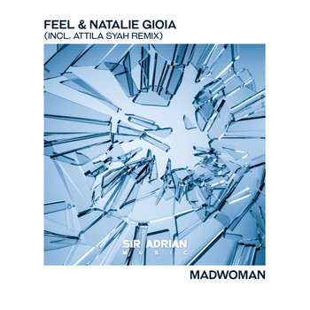 Feel & Natalie Gioia - Madwoman