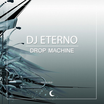 DJ Eterno - Drop Machine