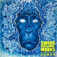 Swing Original Monks - Somos (Explicit)