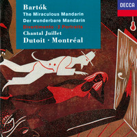 Charles Dutoit, Orchestre Symphonique de Montréal - Bartók: The Miraculous Mandarin; 2 Portraits; Divertimento