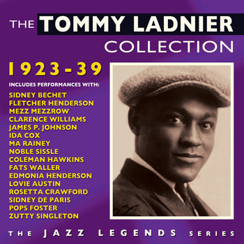 Tommy Ladnier - The Tommy Ladnier Collection 1923-39