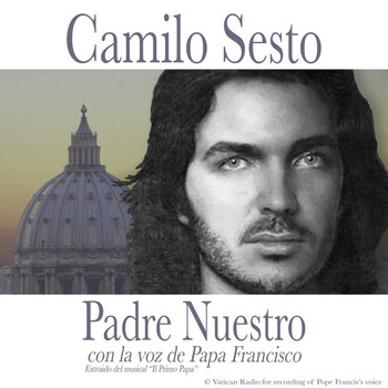 Camilo Sesto - Padre Nuestro (De “Il Primo Papa")