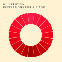 Nils Erikson - Revelations for a Piano
