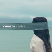 WRISTS - No Gameboy EP