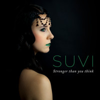 Suvi - Stronger Than You Think