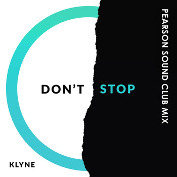 Klyne / - Don't Stop (Pearson Sound Club Mix)