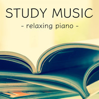 Musica Para Estudiar Academy, Relaxation Study Music, Studying Music and Study Music - Study Music Relaxing Piano
