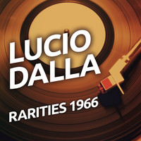 Lucio Dalla - Lucio Dalla - Rarities 1966