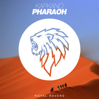 Kapkano - Pharaoh