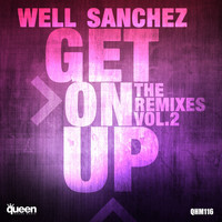 Well Sanchez - Get On Up (The Remixes, Vol. 2)