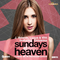 J. VELARDE, LUQUE & VITTI - Sundays At Heaven (Luque 2K16 Reconstruction)