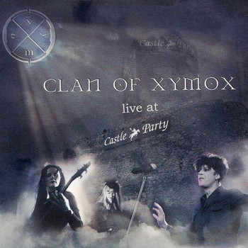 Clan Of Xymox - Live At Castle Party