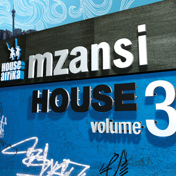 Various Artists - House Afrika Presents Mzansi House Vol. 3