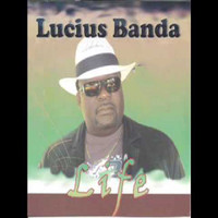 Lucius Banda - Life