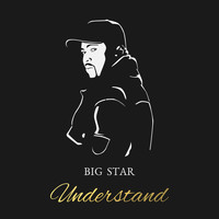 Big Star - Understand