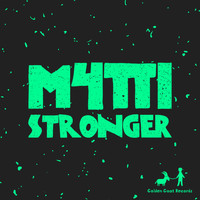 M4tti - Stronger