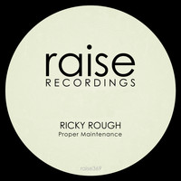 Ricky Rough - Proper Maintenance