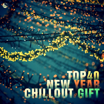 Various Artists - Top 40 New Year Chillout Gift