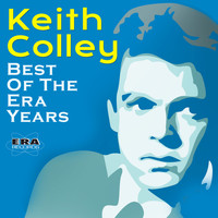 Keith Colley - Best of the Era Years